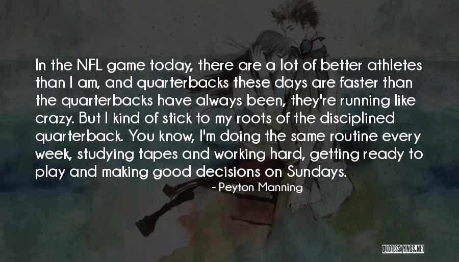 Crazy Nfl Quotes By Peyton Manning