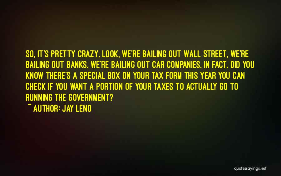 Crazy Off The Wall Quotes By Jay Leno