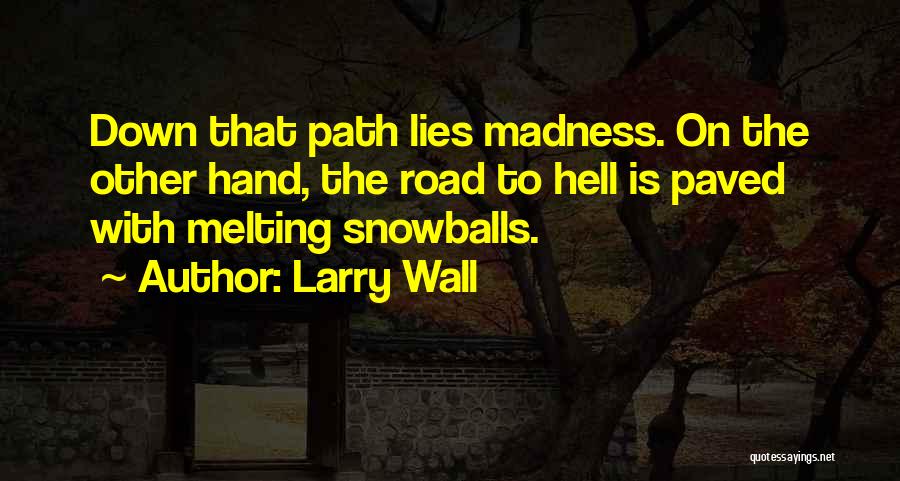 Crazy Off The Wall Quotes By Larry Wall