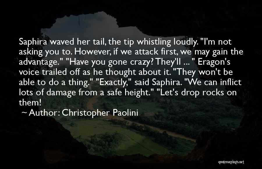 Crazy On You Quotes By Christopher Paolini