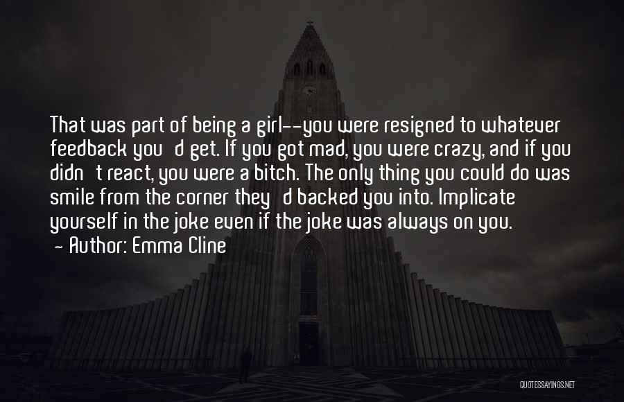 Crazy On You Quotes By Emma Cline