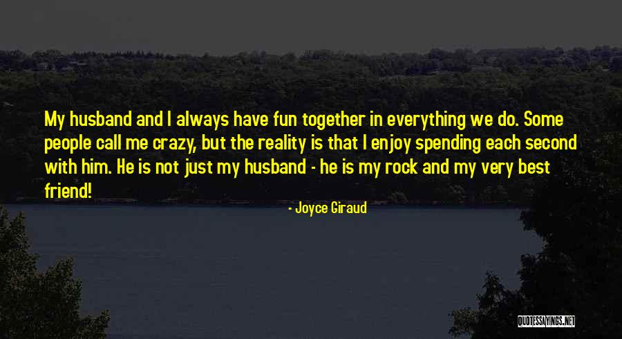 Crazy People Quotes By Joyce Giraud