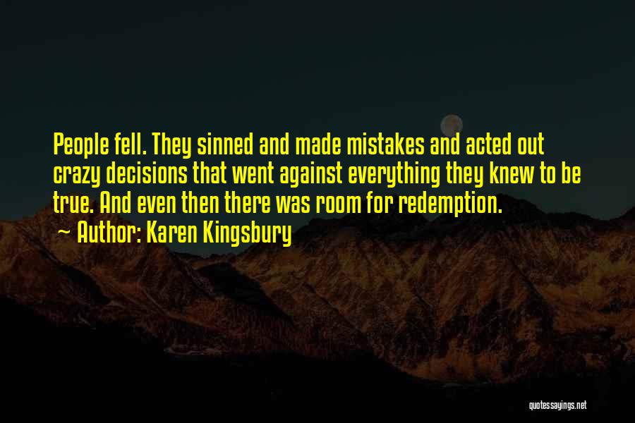 Crazy People Quotes By Karen Kingsbury Crazy People Quotes By Karen Kingsbury