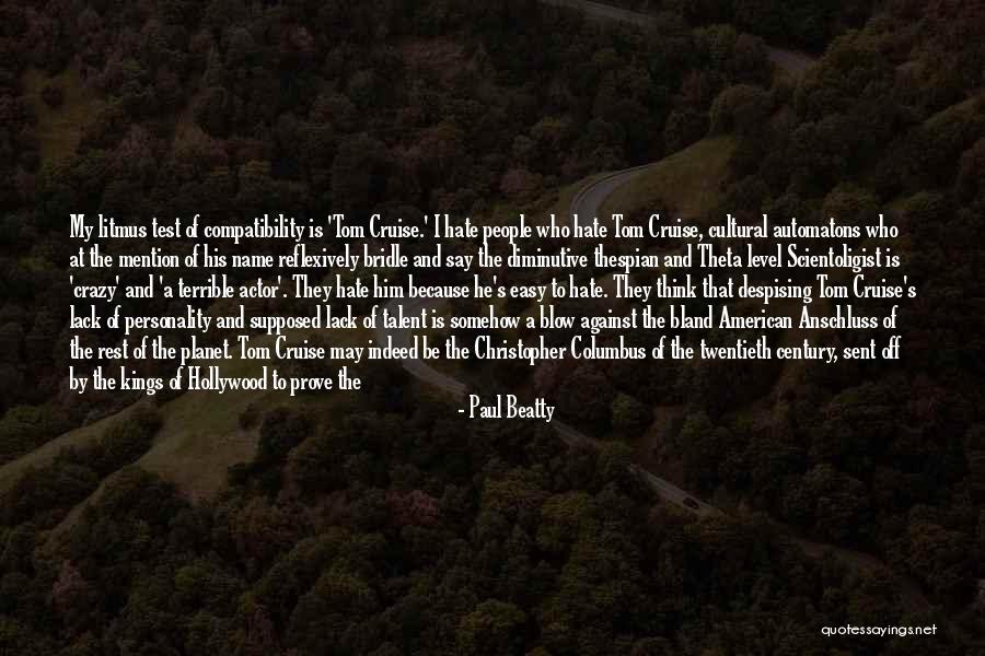 Crazy People Quotes By Paul Beatty