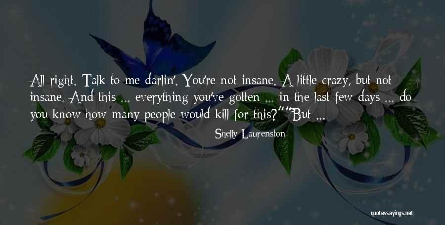 Crazy People Quotes By Shelly Laurenston