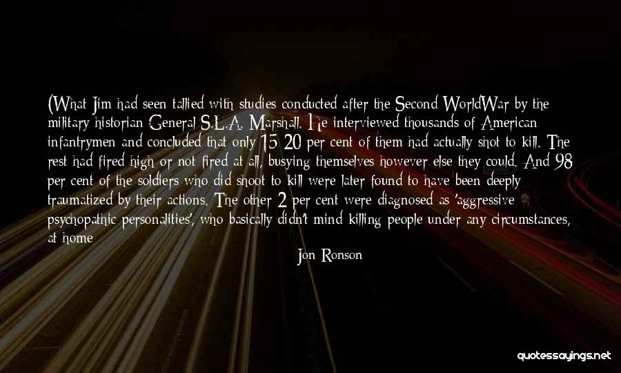 Crazy Personalities Quotes By Jon Ronson Crazy Personalities Quotes By Jon Ronson