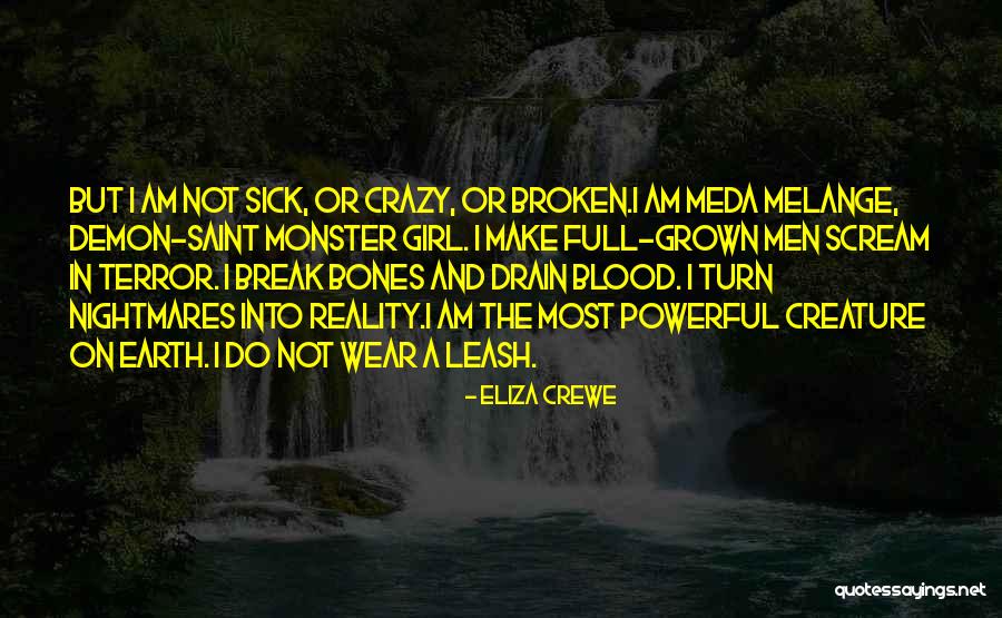 Crazy Reality Quotes By Eliza Crewe Crazy Reality Quotes By Eliza Crewe
