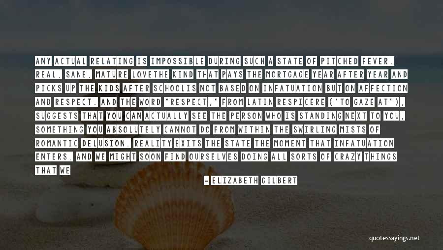 Crazy Reality Quotes By Elizabeth Gilbert Crazy Reality Quotes By Elizabeth Gilbert