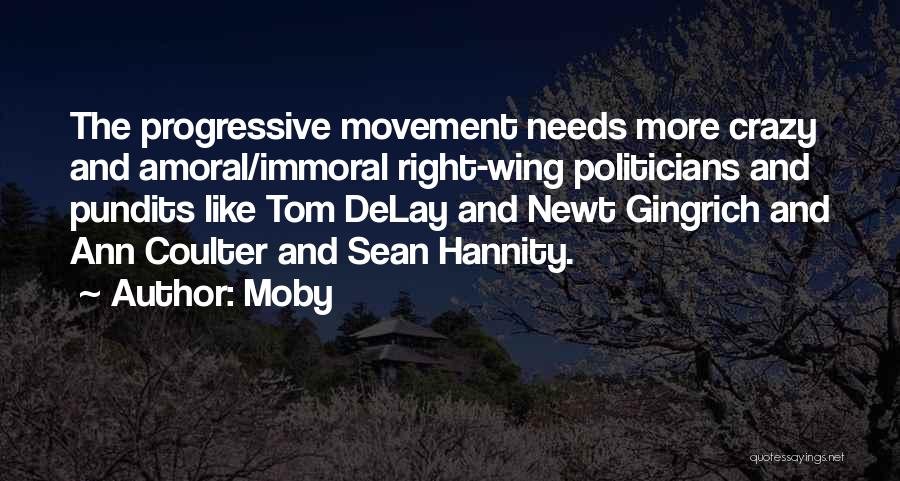 Crazy Right Wing Quotes By Moby