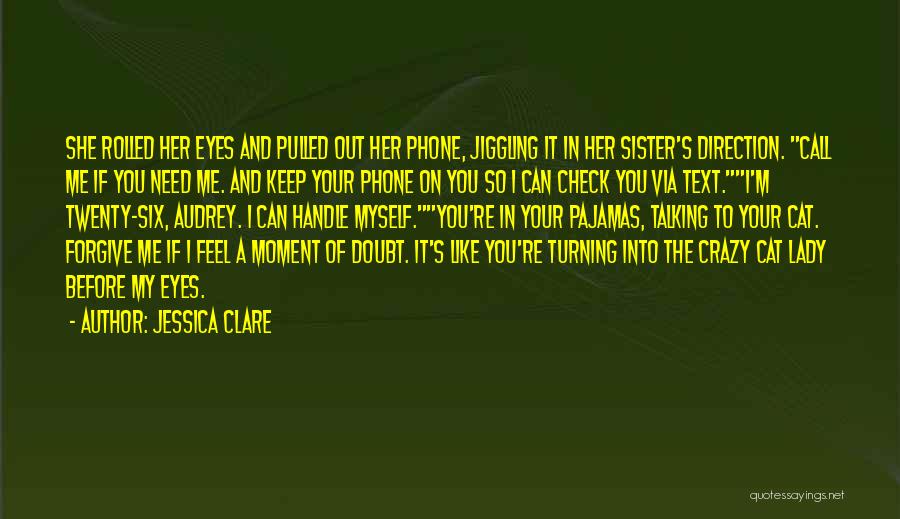 Crazy Sister Quotes By Jessica Clare