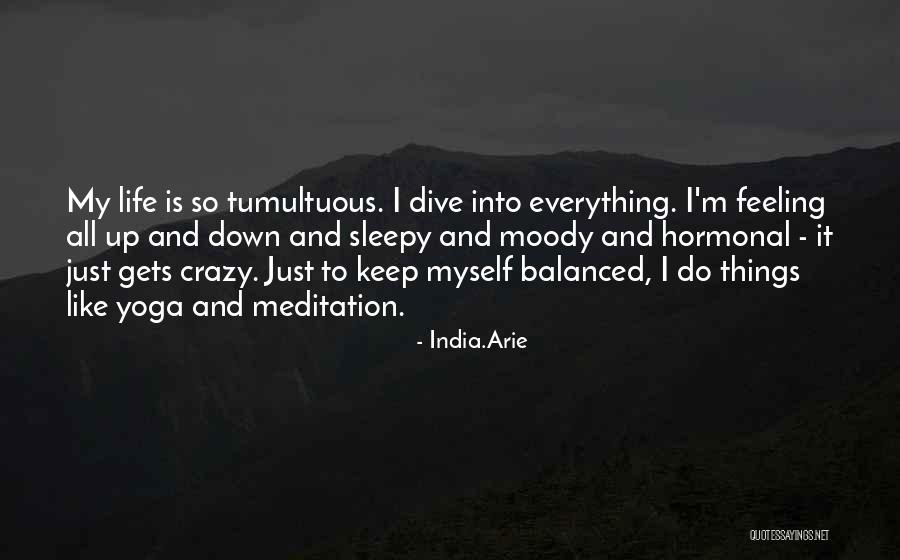 Crazy Things Quotes By India.Arie Crazy Things Quotes By India.Arie