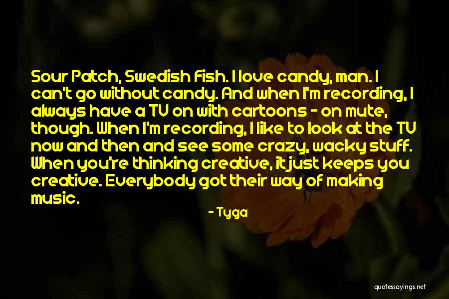 Crazy Wacky Quotes By Tyga Crazy Wacky Quotes By Tyga