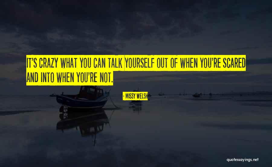 Crazy Wisdom Quotes By Missy Welsh Crazy Wisdom Quotes By Missy Welsh