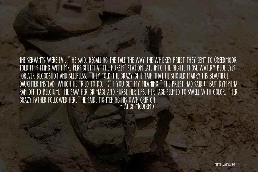 Crazy With You Quotes By Alice McDermott Crazy With You Quotes By Alice McDermott