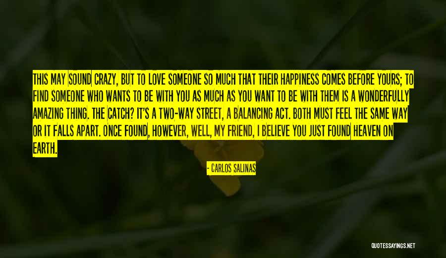 Crazy With You Quotes By Carlos Salinas Crazy With You Quotes By Carlos Salinas