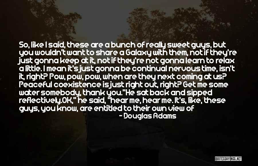 Crazy With You Quotes By Douglas Adams Crazy With You Quotes By Douglas Adams