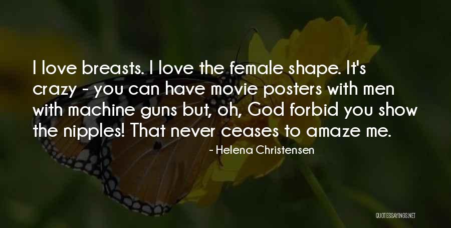 Crazy With You Quotes By Helena Christensen Crazy With You Quotes By Helena Christensen