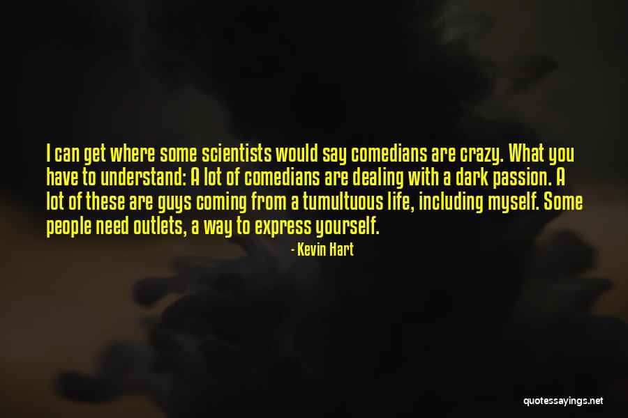 Crazy With You Quotes By Kevin Hart Crazy With You Quotes By Kevin Hart