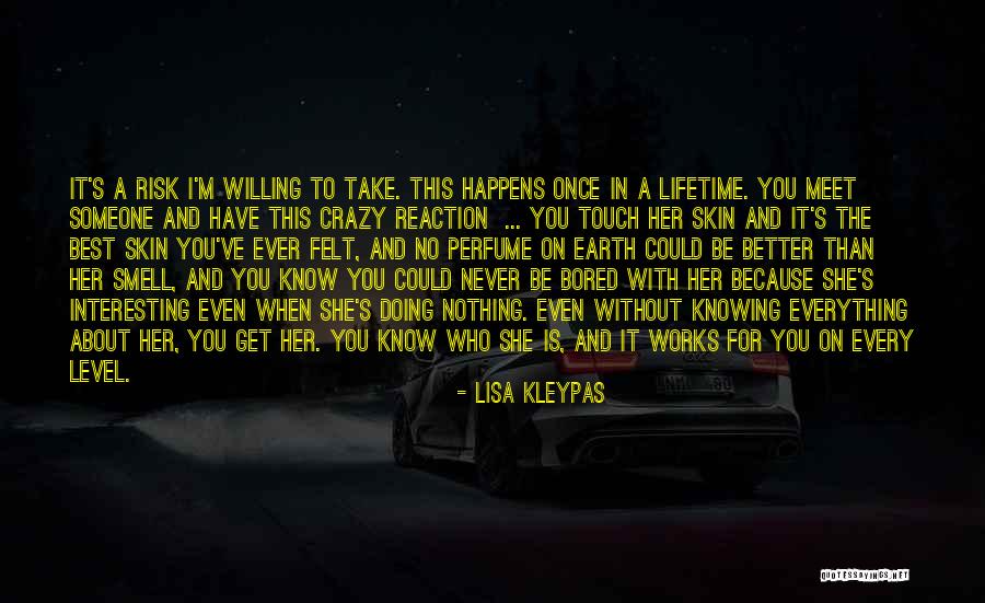 Crazy With You Quotes By Lisa Kleypas