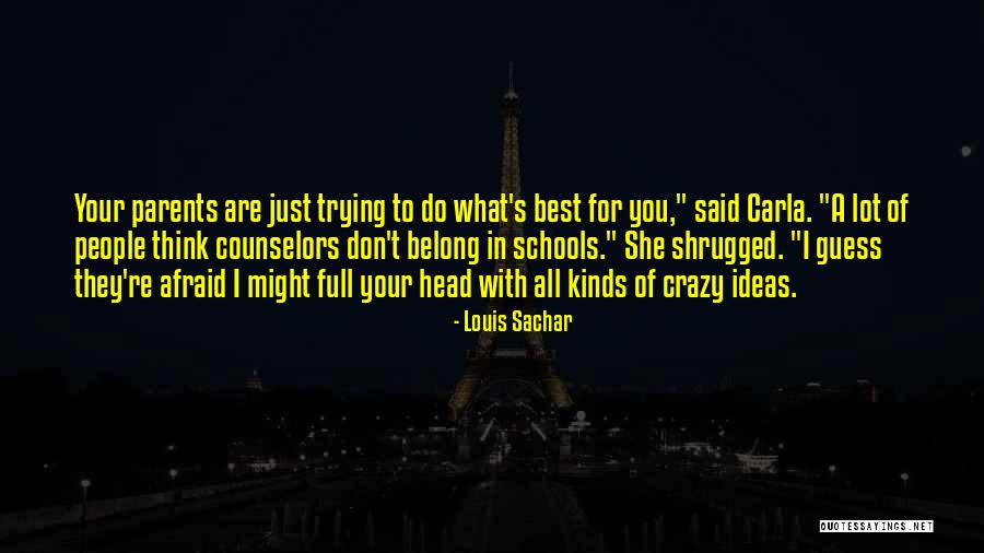 Crazy With You Quotes By Louis Sachar Crazy With You Quotes By Louis Sachar