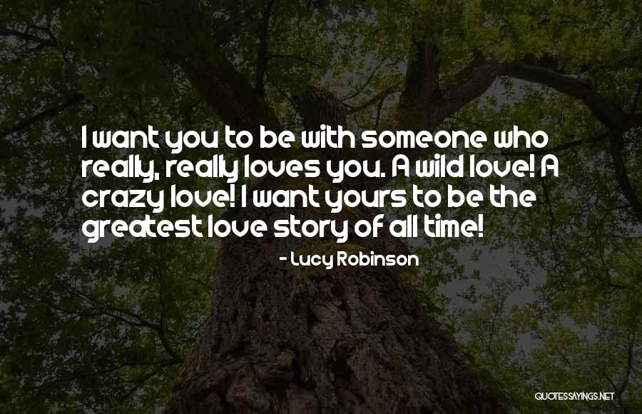 Crazy With You Quotes By Lucy Robinson