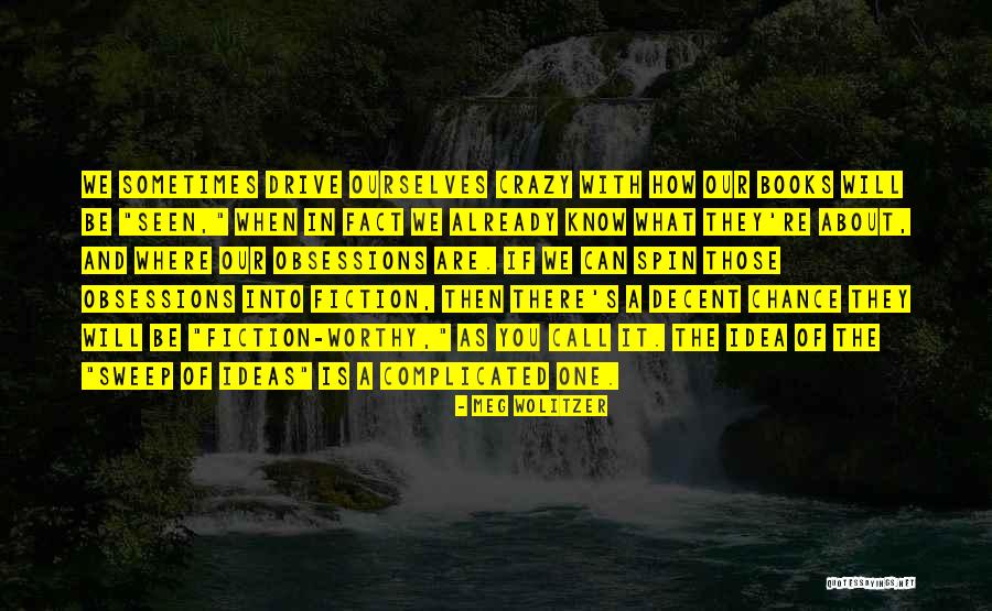Crazy With You Quotes By Meg Wolitzer Crazy With You Quotes By Meg Wolitzer