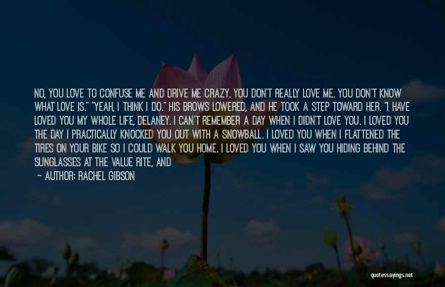 Crazy With You Quotes By Rachel Gibson
