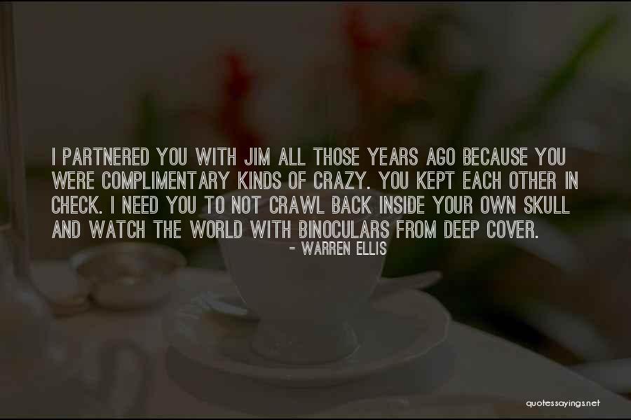 Crazy With You Quotes By Warren Ellis Crazy With You Quotes By Warren Ellis