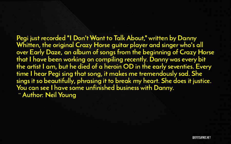 Crazy Young Quotes By Neil Young