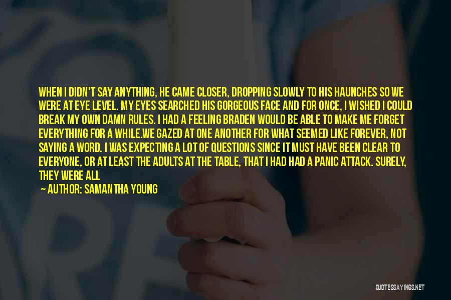 Crazy Young Quotes By Samantha Young