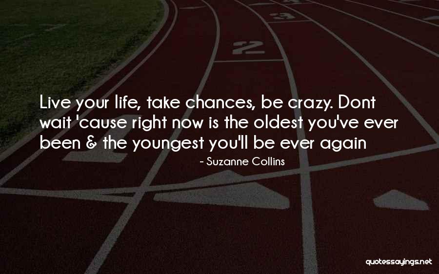 Crazy Young Quotes By Suzanne Collins