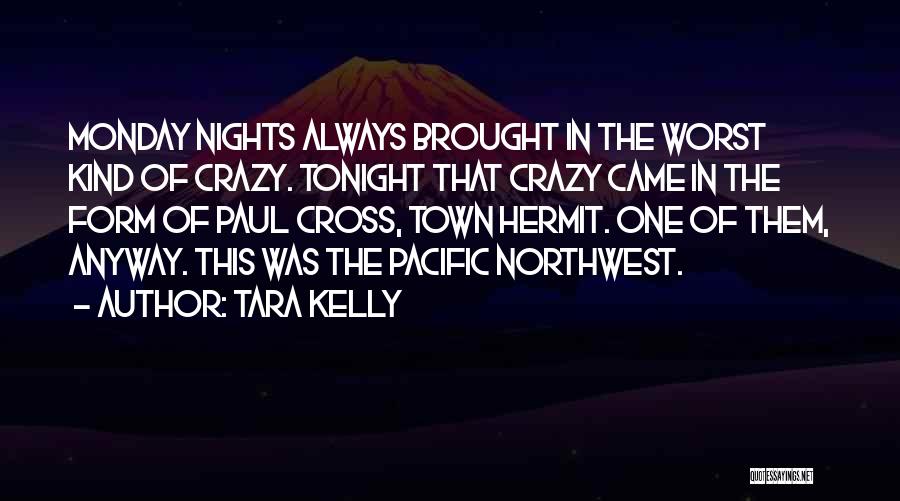 Crazy Young Quotes By Tara Kelly