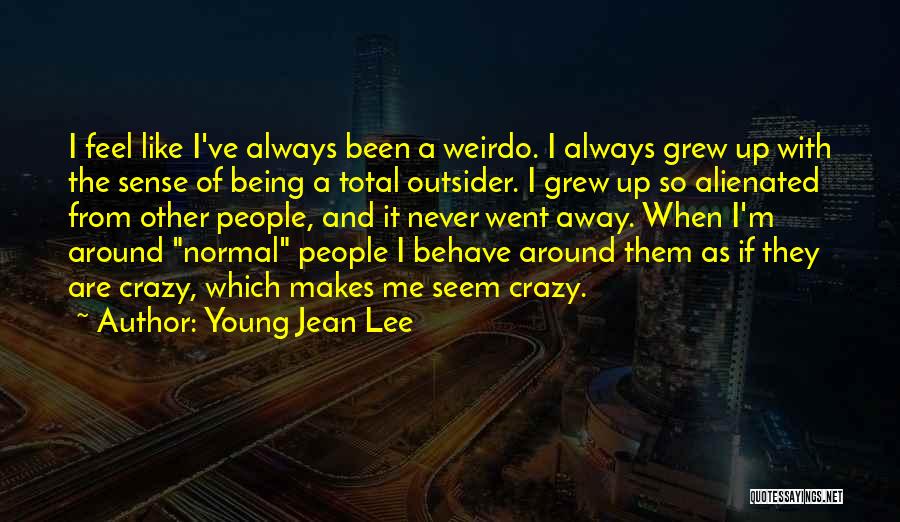 Crazy Young Quotes By Young Jean Lee