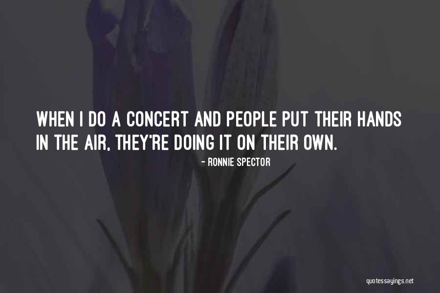 Crazylegs Crane Quotes By Ronnie Spector Crazylegs Crane Quotes By Ronnie Spector