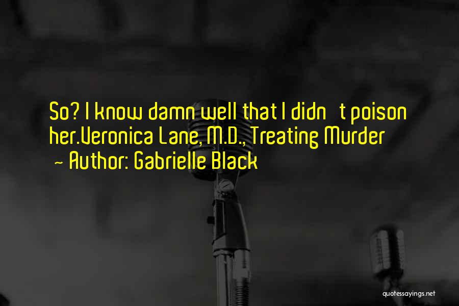 Crcy Team Quotes By Gabrielle Black