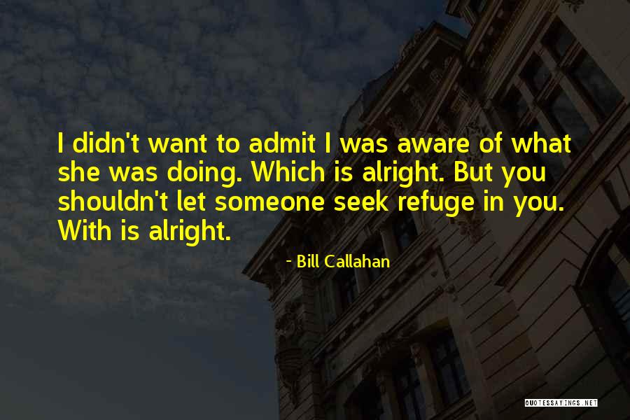 Creach Quotes By Bill Callahan Creach Quotes By Bill Callahan