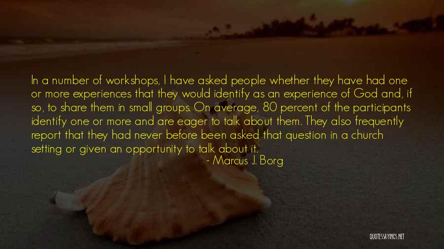 Creaghan Charlotte Quotes By Marcus J. Borg