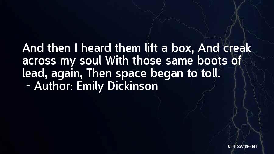 Creak Quotes By Emily Dickinson