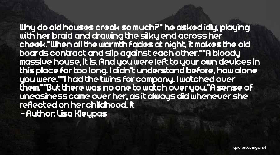 Creak Quotes By Lisa Kleypas