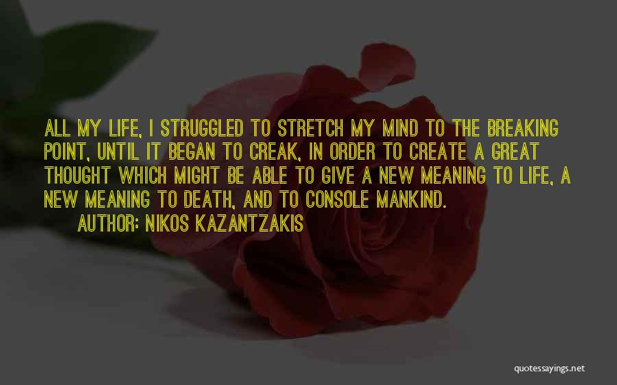 Creak Quotes By Nikos Kazantzakis