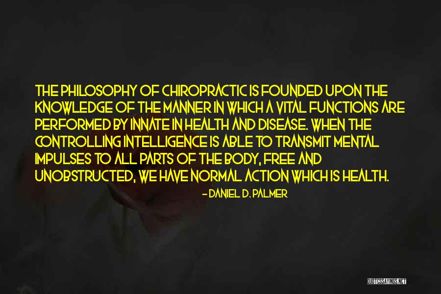 Crealys Spy Quotes By Daniel D. Palmer Crealys Spy Quotes By Daniel D. Palmer
