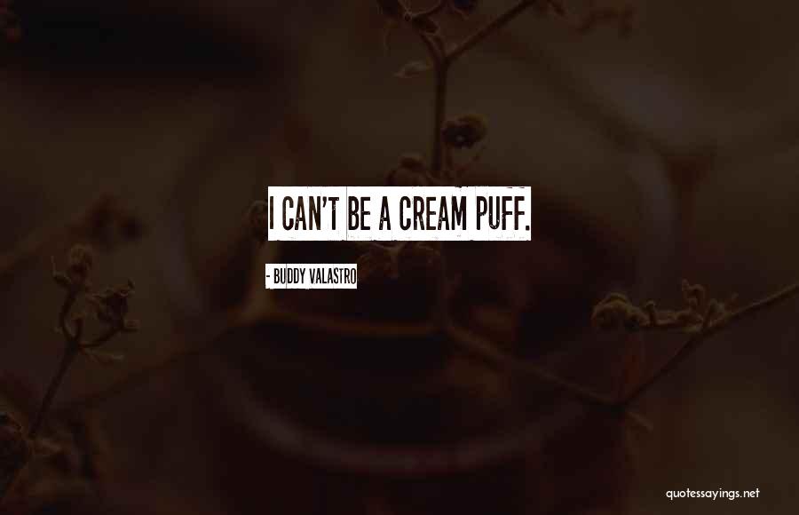 Cream Puff Quotes By Buddy Valastro Cream Puff Quotes By Buddy Valastro