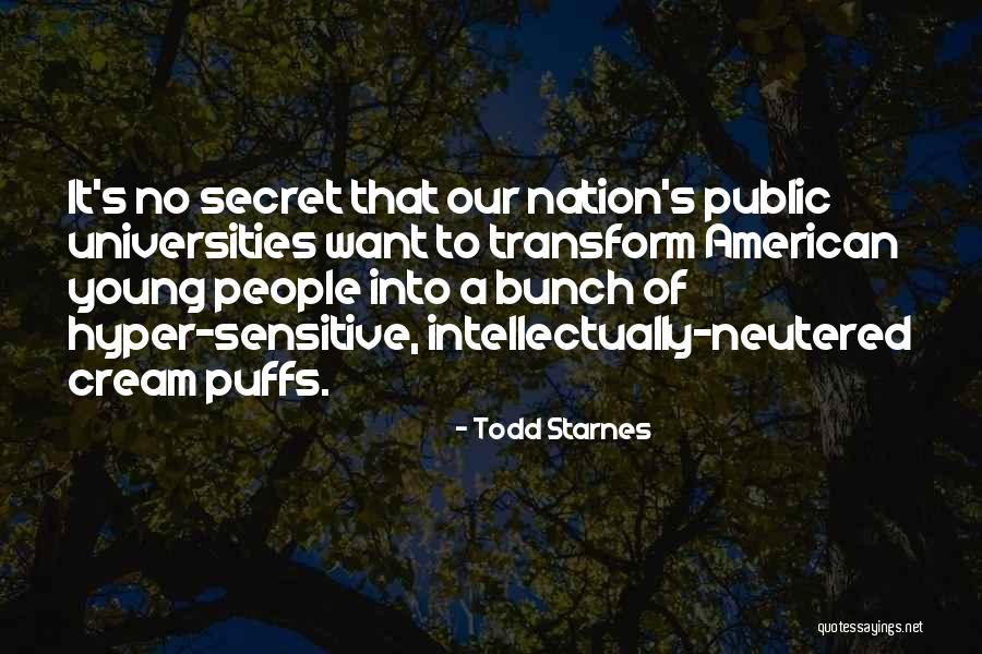 Cream Puff Quotes By Todd Starnes Cream Puff Quotes By Todd Starnes