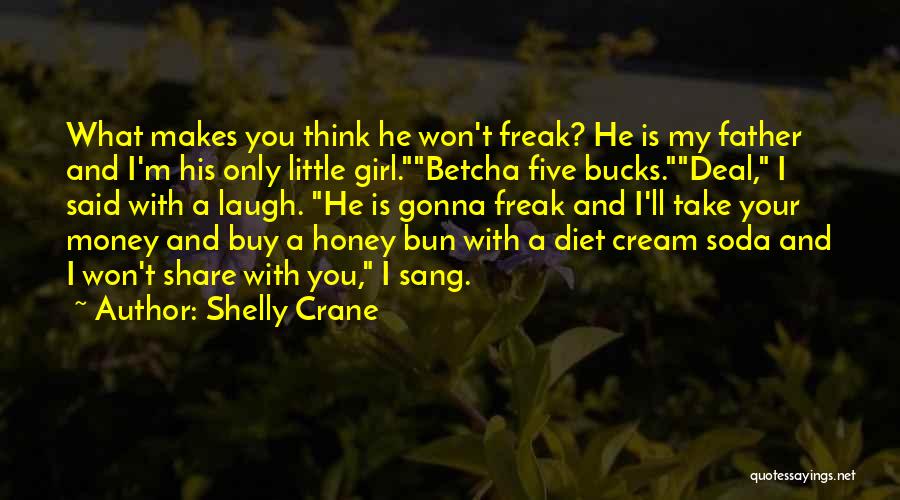 Cream Soda Quotes By Shelly Crane