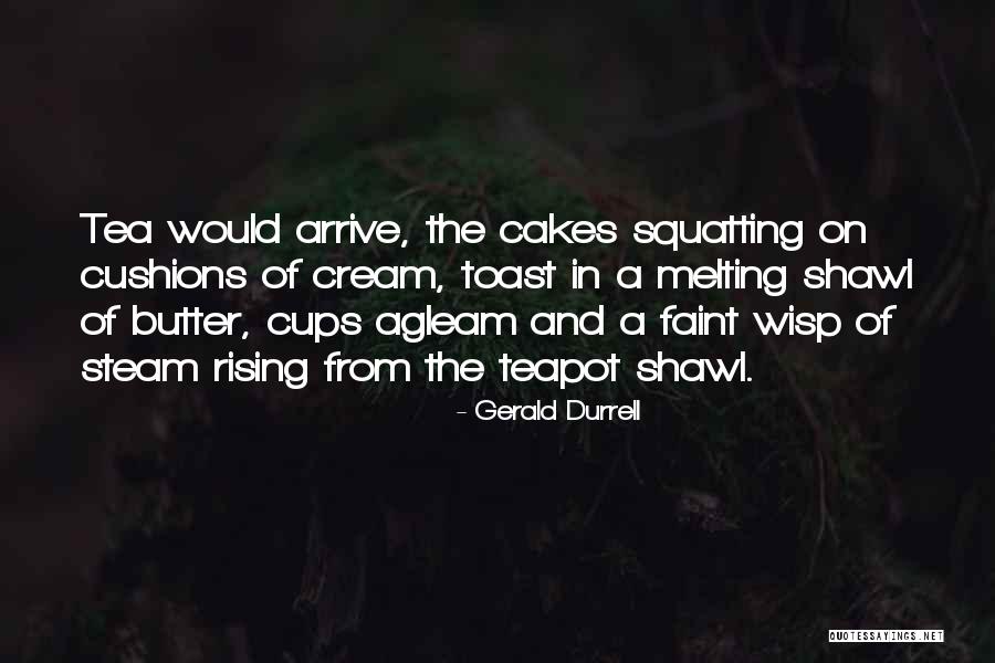 Cream Tea Quotes By Gerald Durrell Cream Tea Quotes By Gerald Durrell
