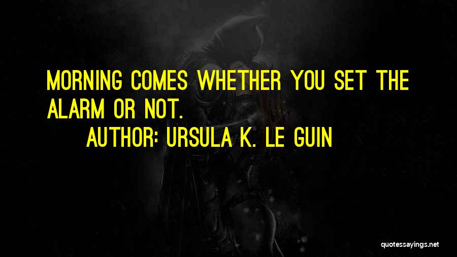 Creaney Cruise Quotes By Ursula K. Le Guin