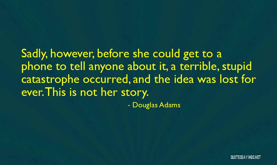 Creary And Creary Quotes By Douglas Adams Creary And Creary Quotes By Douglas Adams
