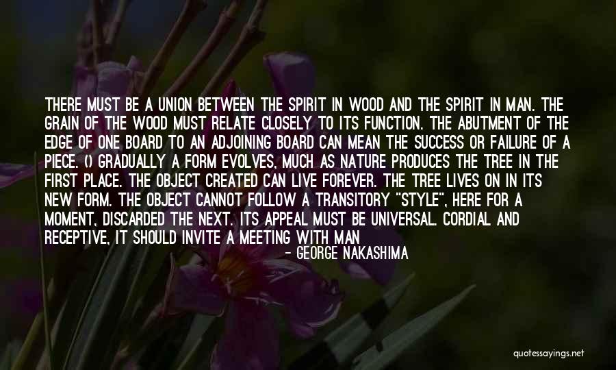 Creasian Quotes By George Nakashima Creasian Quotes By George Nakashima