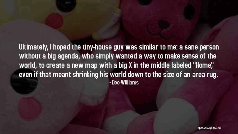 Create A New World Quotes By Dee Williams Create A New World Quotes By Dee Williams