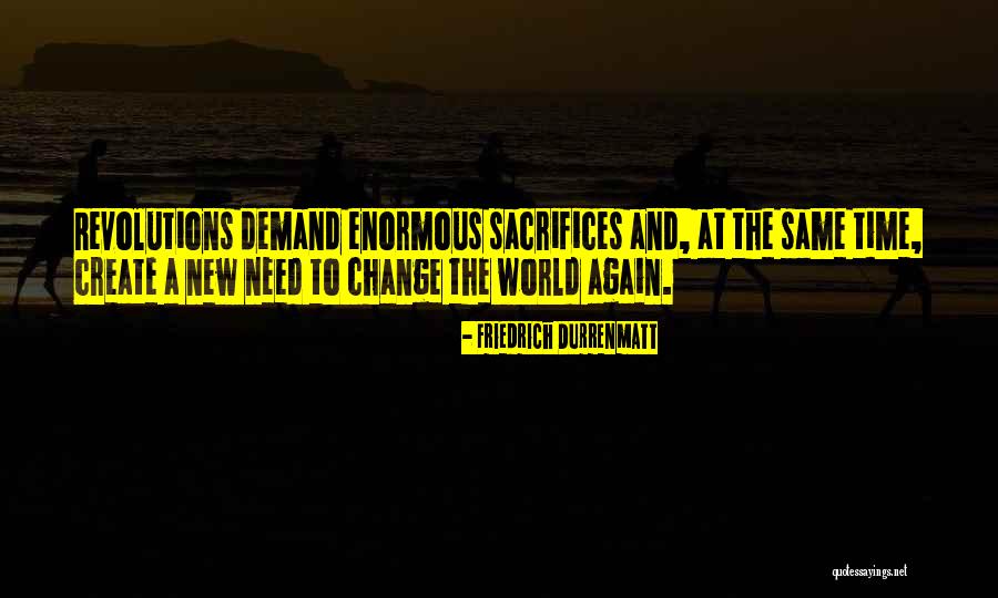 Create A New World Quotes By Friedrich Durrenmatt Create A New World Quotes By Friedrich Durrenmatt